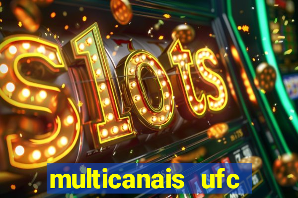 multicanais ufc fight pass